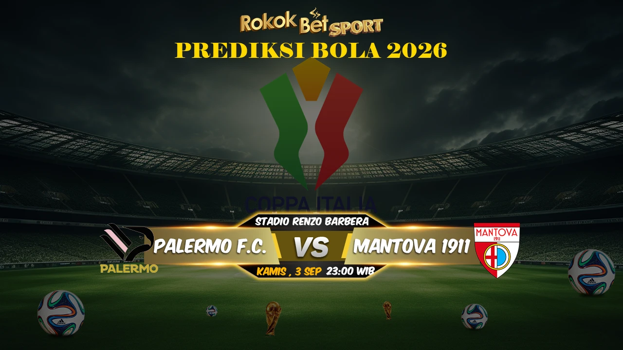 Prediksi Kami 03-09-2026 Mantova 1911 VS Palermo F.C
