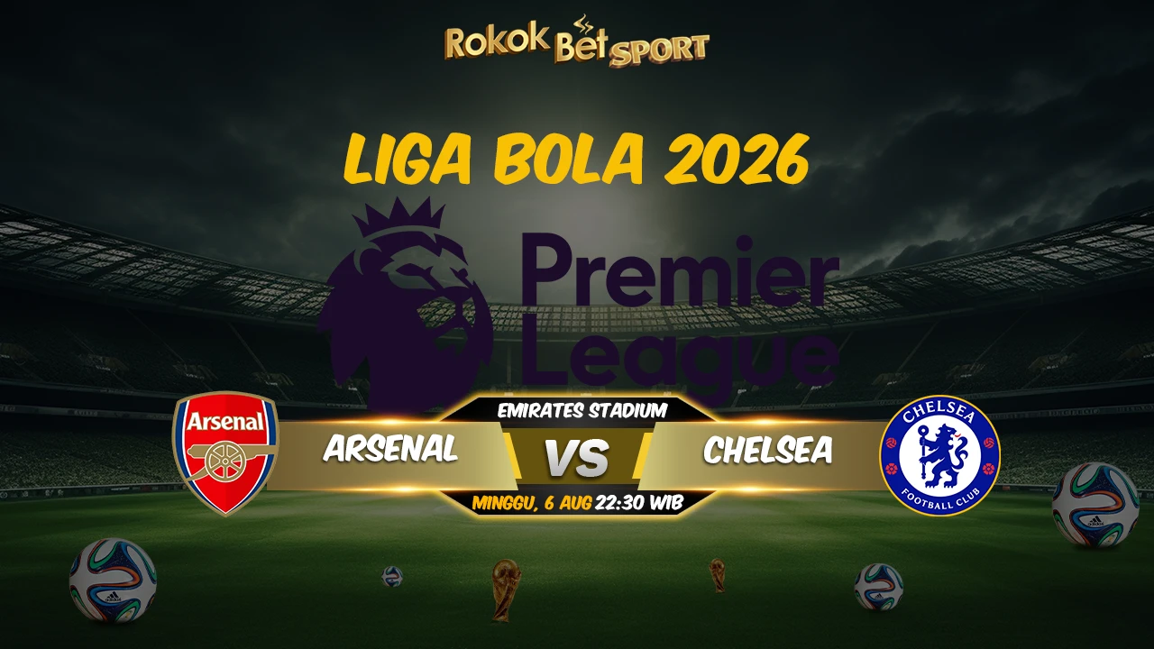 Prediksi KAmi Arsenal Vs Chelsea 09-06-2026